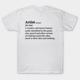 artist definition (black lettering) T-Shirt